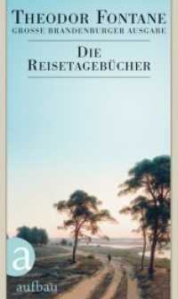 Die Reisetagebücher : Große Brandenburger Ausgabe. Tage- und Reisetagebücher, Band 3 (Fontane GBA Tage- und Reisetagebücher 3) （2012. 922 S. Mit 109 Abbildungen. 205 mm）