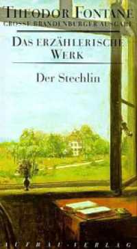 Der Stechlin : Roman. Hrsg. v. Klaus-Peter Möller (Fontane GBA Das erzählerische Werk 17) （4. Aufl. 2011. 715 S. m. Faks. 205.00 mm）