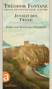 Jenseit des Tweed : Bilder und Briefe aus Schottland (Fontane GBA Das reiseliterarische Werk 2) （2017. 576 S. 205 mm）