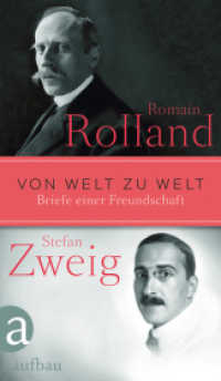 Von Welt zu Welt : Briefe einer Freundschaft 1914-1918 （1. Auflage. 2014. 480 S. Mit 2 Abbildungen. 215.00 mm）