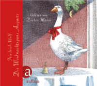 Die Weihnachtsgans Auguste, 1 Audio-CD : und andere Märchen für große und kleine Kinder. Gelesen von Dieter Mann. 74 Min.. WAV Format.Lesung.Ungekürzte Ausgabe （4. Aufl. 2014. 125.00 x 140.00 mm）