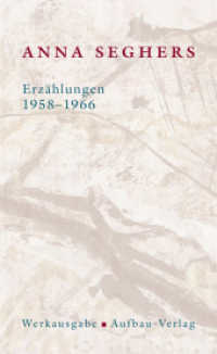 Erzählungen 1958-1966 : Werkausgabe. II/5 (Seghers Werkausgabe II/5) （1. Auflage. 2007. 480 S. 205.00 mm）