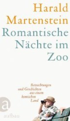Romantische Nächte im Zoo : Betrachtungen und Geschichten aus einem ko
