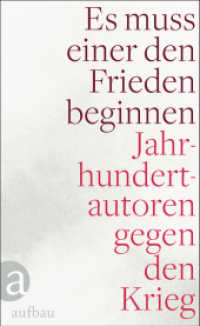 Es muss einer den Frieden beginnen -- Paperback / softback (German Language Edition)
