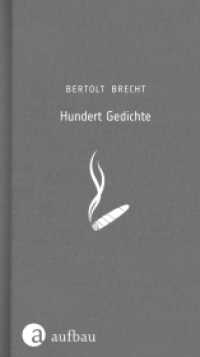 Hundert Gedichte (Hundert Gedichte 1) （1. Auflage. 2016. 269 S. 209.00 mm）