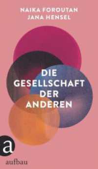 Die Gesellschaft der Anderen （1. Auflage. 2020. 356 S. 215.00 mm）