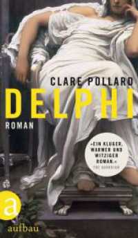 Delphi : Roman （1. Auflage. 2023. 222 S. 215.00 mm）