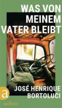 Was von meinem Vater bleibt （1. Auflage. 2024. 175 S. 215.00 mm）