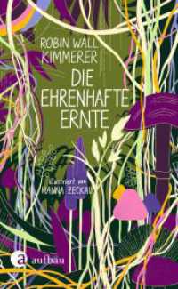 Die ehrenhafte Ernte （1. Auflage. 2024. 136 S. 21 Abb. 190.00 mm）