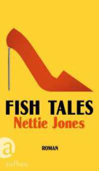Fish Tales : Roman （1. Auflage. 2025. 223 S. 215.00 mm）