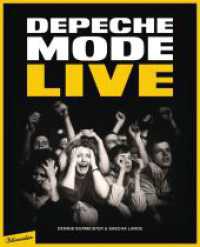 Depeche Mode : Live （3. Aufl. 2023. 424 S. mit über 700 Abbildungen. 300.00 mm）