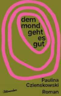 Dem Mond geht es gut : Roman （3. Aufl. 2025. 192 S. 205.00 mm）