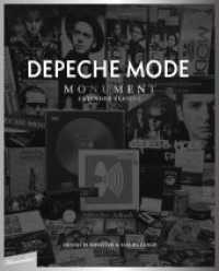 Depeche Mode : Monument : Extended Version （1. Auflage, Überarbeitete Ausgabe. 2023. 464 S. 300.00 mm）