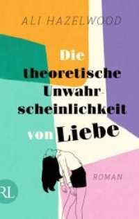 Die theoretische Unwahrscheinlichkeit von Liebe : Roman | Die deutsche Ausgabe von »The Love Hypothesis« （10. Aufl. 2022. 443 S. 215.00 mm）