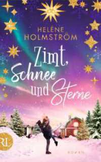 Zimt, Schnee und Sterne : Roman （1. Auflage. 2023. 432 S. 215.00 mm）