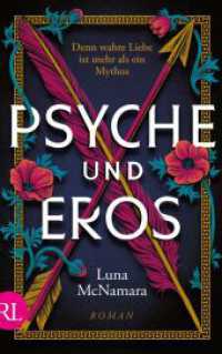 Psyche und Eros : Denn wahre Liebe ist mehr als ein Mythos （1. Auflage. 2023. 444 S. 215.00 mm）