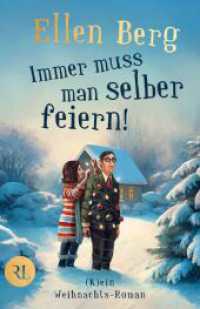 Immer muss man selber feiern : (K)ein Weihnachtsroman （1. Auflage. 2025. 240 S. 205.00 mm）