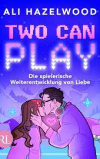 Two Can Play - Die spielerische Weiterentwicklung von Liebe : Roman | Der SPIEGEL-Bestseller - mit farbigem Buchschnitt limitiert auf die 1. Auflage （2. Aufl.）