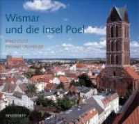 Wismar und die Insel Poel （2. Aufl. 2012. 64 S. mit 1 Kte. 21.5 x 24.5 cm）