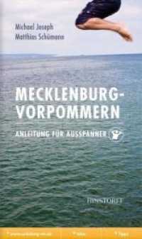 Mecklenburg-Vorpommern. Anleitung für Ausspanner （2. Aufl. 2010. 160 S. 19.3 cm）