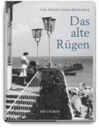 Das alte Rügen : Ungekürzte Ausgabe （3. Aufl. 2021. 120 S. m. zahlr. Fotos. 32.5 cm）