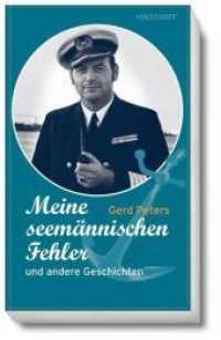 Meine seemännischen Fehler （2. Aufl. 2013. 296 S. 107 Abb. 20.5 cm）