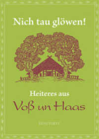 Nicht tau glöwen! : Heiteres aus Voß un Haas （1., Aufl. 2012. 144 S. 14.8 cm）