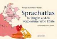 Sprachatlas für Rügen und die vorpommersche Küste （1., Aufl. 2013. 120 S. 300 mm）