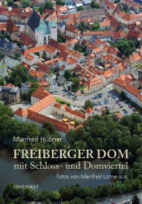 Freiberger Dom mit Schloss- und Domviertel （1., Aufl. 2013. 128 S. 23.5 cm）