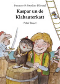 Kaspar un de Klabauterkatt : Mit hochdeutschen Erläuterungen （1., Aufl. 2013. 48 S. m. Illustr. 29.5 cm）