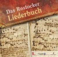 Das Rostocker Liederbuch : Mittelalterliche Musik: Ausgewählte Stücke aus dem "Rostocker Liederbuch" （1. Aufl. 2013. 32-seitiges Booklet. 132 x 120 mm）