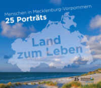Menschen in Mecklenburg Vorpommern. 25 Porträts : Land zum Leben. Herausgegeben von Landesmarketing Mecklenburg-Vorpommern （2015. 160 S. ca. 100 Fotos. 21.5 x 24.5 cm）