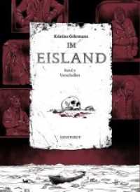 Im Eisland - Verschollen (Im Eisland Bd.3) （2. Aufl. 2016. 272 S. m. zahlr. Illustr. u. 2 Karten. 21 cm）