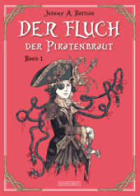 Der Fluch der Piratenbraut Bd.1 (Der Fluch der Piratenbraut .1) （2017. 144 S. Durchgehend illustriert. 281 mm）