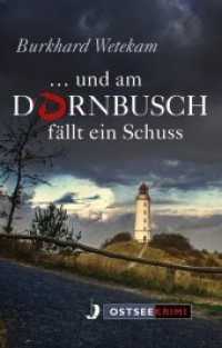 ... und am Dornbusch f&auml;llt ein Schuss (Ostseekrimi)