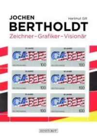 Jochen Bertholdt : Zeichner - Grafiker - Vision&auml;r （2018. 128 S. m. 141 Abb. 313 x 221 mm）