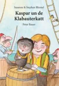 Kaspar un de Klabauterkatt （2. Aufl. 2018. 48 S. 30 Abb. 299 x 206 mm）