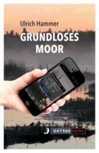Grundloses Moor (Ostseekrimi) （2020. 304 S. 18 cm）
