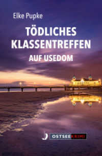 Tödliches Klassentreffen auf Usedom （2. Aufl. 2024. 336 S.）