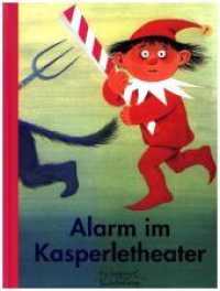 Alarm im Kasperletheater (Eulenspiegel Kinderbuch) （20. Aufl. 2021. 32 S. Mit zahlr. bunten Bild. 22.5 cm）