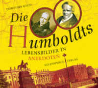 Die Humboldts, 1 Audio-CD : Lebensbilder in Anekdoten. 120 Min. （2019. 141 x 133 mm）