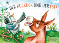 Der Kuckuck und der Esel （2020. 12 S. Farbabb. 160 x 218 mm）