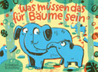 Was müssen das für Bäume sein (Eulenspiegel Kinderbuch) （2022. 12 S. Farbabb. 160 x 218 mm）