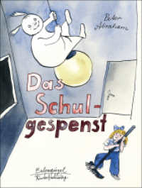Das Schulgespenst (Eulenspiegel Kinderbuch) （1. Auflage dieser Ausgabe. 2023. 80 S. Farbabb. 225 mm）