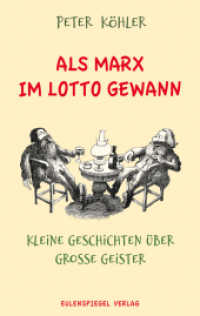 Als Marx im Lotto gewann : Kleine Geschichten über große Geister （2025. 176 S. 190 mm）