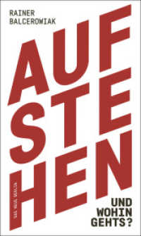 Aufstehen und wohin gehts? （2018. 144 S. 21 cm）