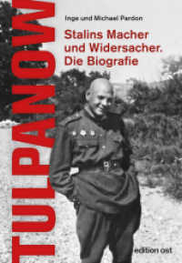 Tulpanow : Stalins Macher und Widersacher. Die Biografie （2024. 400 S. mit zahl. Abb. 210 mm）