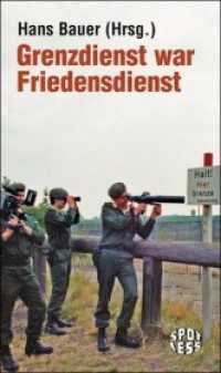Grenzdienst war Friedensdienst (Spotless) （2011. 224 S. 210 mm）