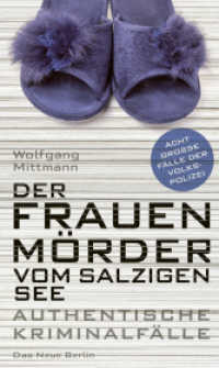 Der Frauenmörder vom Salzigen See : Acht große Fälle der Volkspolizei （2025. 380 S. 210 mm）