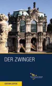Der Zwinger zu Dresden （2. Aufl. 2015. 48 S. 9 s/w und 19 farbige Abbildungen. 20 cm）